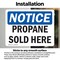 Signmission Propane Sold Here OSHA Notice Sign, Vinyl Decal, 14in W x 10in L, 2PK OS-2PACK-NS-D-1014-L-17894 - alternate 4